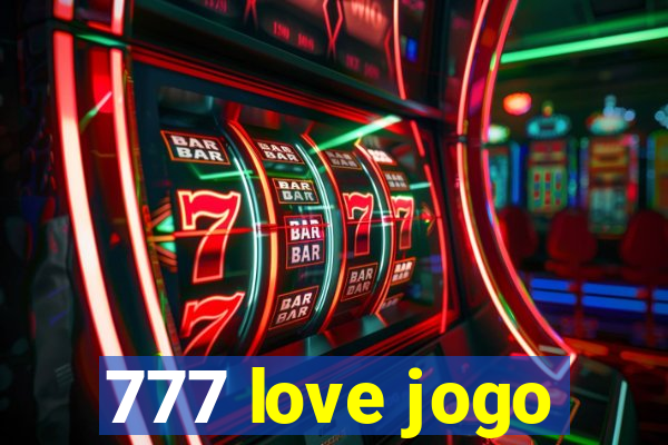 777 love jogo